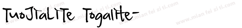 TuoJiaLiTe Togalite字体转换